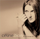 CÉLINE DION - On Ne Change Pas