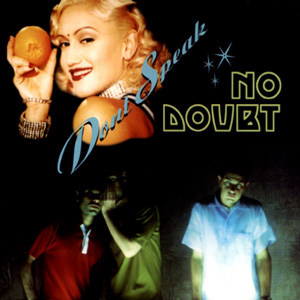 NO DOUBT - Don't Speak